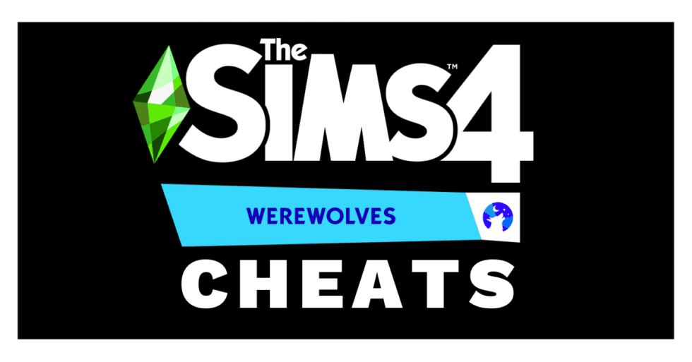 Sims 4 Werewolves Cheats You Need to Know Ultimate Sims Guides