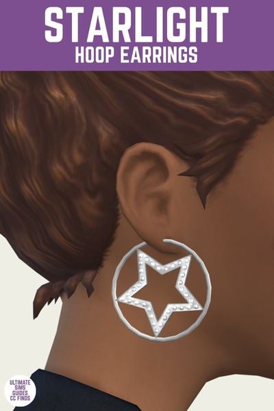 This is a product image for a pair of custom content earrings for the sims. At the top is a purple bar with white text that says "Starlight Hoop Earrings". Below is a close up image of a sim's ear with a large hoop earring with a star inside of it 