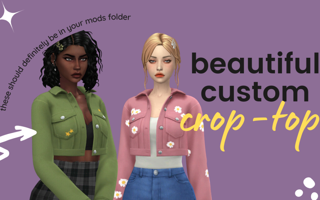 Super Cute Sims 4 CC Crop Tops For a Perfect Outfit
