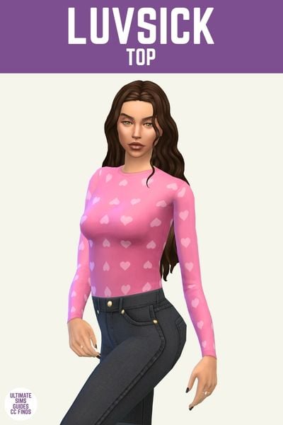 This image has a purple bar at the top with white text that reads "Luvsick Top" and below is a sim with brown hair wearing black jeans and a pink long sleeve top with hearts on it 