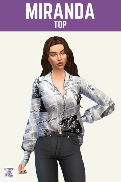 This image has a purple bar at the top with white text that reads "Miranda Top" and below is a sim wearing a button down top with a newspaper deisgn 