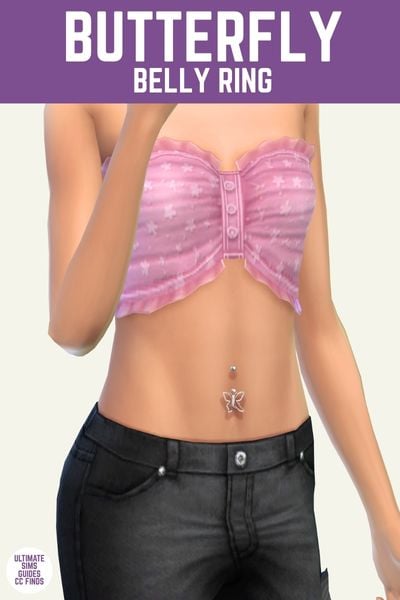 This image has a purple bar at the top with white text that says "Butterfly Belly Ring" and below that is a sim from the chest to their hips. The sim is wearing black jeans and a pink tube top with a butterfly belly ring