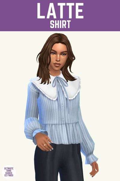 This is a product image for a piece of cc from the latte set. This image has a purple bar at the top with white text that reads "Latte Shirt" and below that is a sim with brown hair wearing black pants and a peasant style top in blue with a white collar 