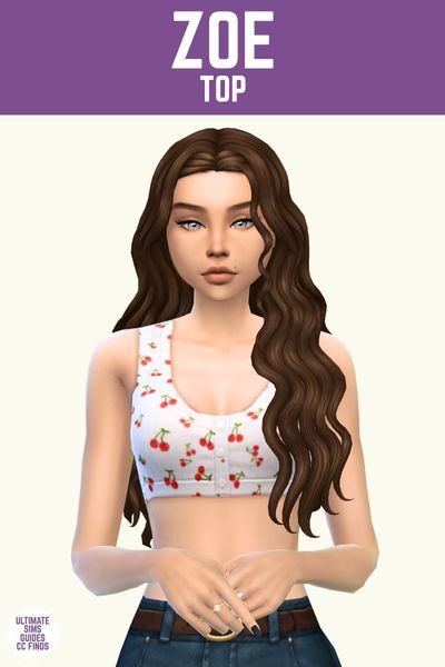 This image has a purple bar at the top with white text that says "Zoe Top" and below is a sim with brown hair wearing a white cropped tank top with cherries on it 
