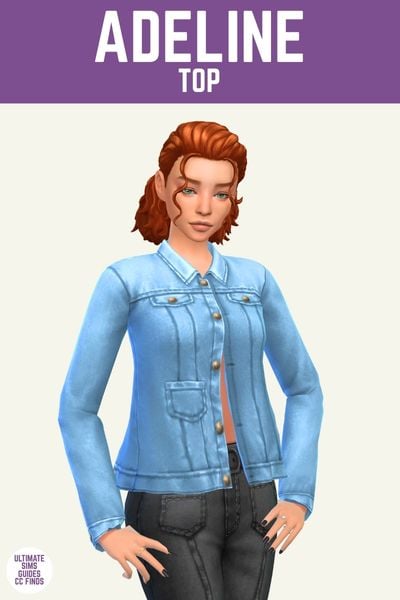 This image has a purple bar at the top with white text that says "Adeline Top" and below is a sim with red hair wearing a denim jacket with the top buttons done up and the bottom buttons undone 