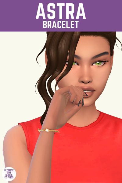 This image has a purple bar at the top with white text that says "Astra Bracelet" and below is a sim with their hand near their face to show off their star bracelet