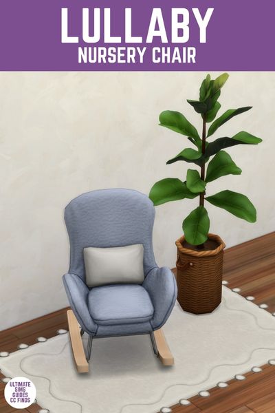 This image has a purple bar at the top with white text that says "Lullaby Nursery Chair" and below is an image of a blue rocking chair on a white rug next to a potted plant. 
