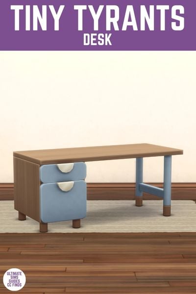 This image has a purple bar at the top with white text that reads "Tiny Tyrants Desk" with a wooden base and blue drawers and legs. 