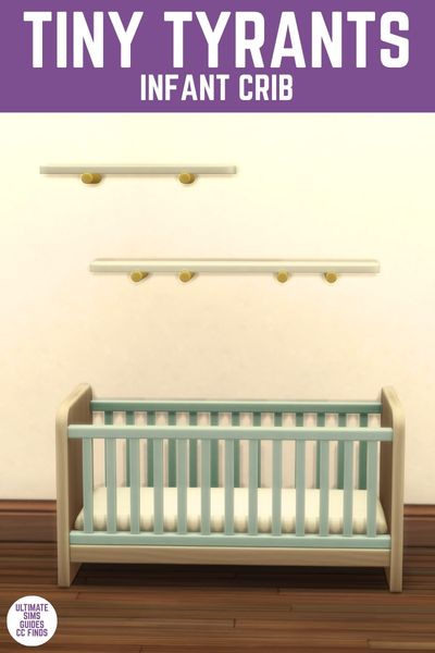 This image has a purple bar at the top with white text that reads "Tiny Tyrants Infant Crib" and below is a wooden slat crib with blue slats on the sides and a wooden base 
