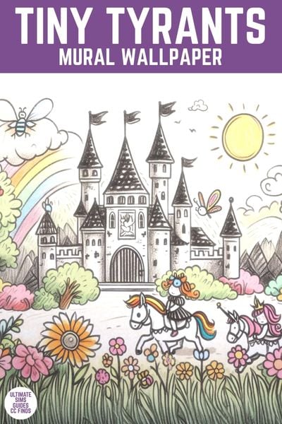 This image has a purple bar at the top with white text that reads "Tiny Tyrants Mural Wallpaper" and below is a cartoon drawing with a castle and princess on a horse. 