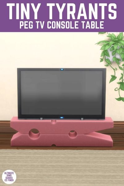 This image has a purple bar at the top with white text that reads "Tiny Tyrants Peg TV Console Table" and below is a bright pink peg holding up a TV. 