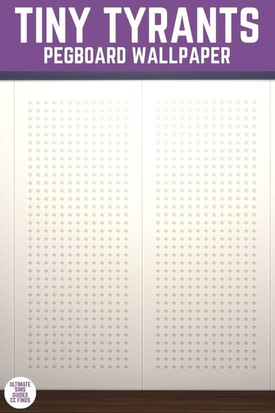 This image has a purple bar at the top with white text that reads "Tiny Tyrants Pegboard Wallpaper" and below is a bright wall with peg board holes. 
